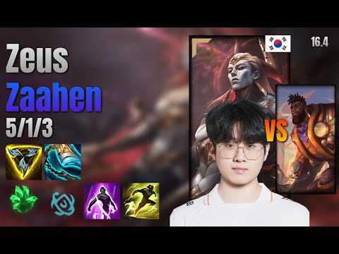 Zeus Top Zaahen vs K'Sante lol KR solo rank Full Game 16.4 | 제우스 자헨 vs 크산테