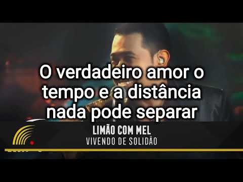 Limão Com Mel - Karaokê/ Vivendo De Solidão