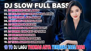 Download lagu DJ TIKTOK TERBARU BASS 2025.||DJ MAHLIGAI CINTA ABADI THOMAS ARYA 🎵 DJ KALAH BENCI DENGAN RASA RINDU mp3