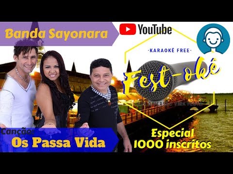 Os Passa Da Vida - Banda Sayonara