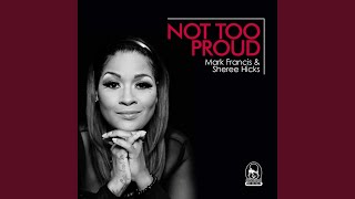 Not Too Proud (Original Mix)
