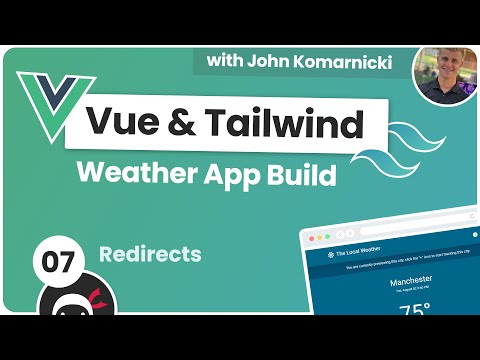 Weather App Build (Vue 3 & Tailwind) #7 - Redirect Route