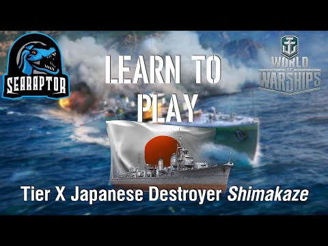 World of Warships - Learn to Play: Tier X Japanese Destroyer Shimakaze