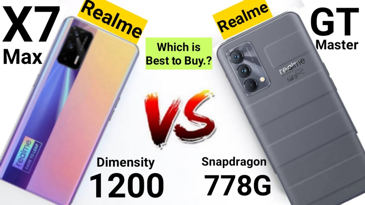 Realme GT Master vs Realme X7 Max Which is Best to Buy 🔥🔥🔥