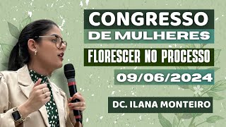 Florescer no Deserto - Salmos 92:12 - Ilana Monteiro - Congresso de Mulheres 2024 - Ministério Ágape