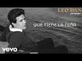 Leo Dan Qué Tiene La Niña Por Siempre Lyric Video