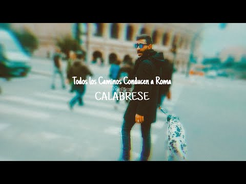 Todos los Caminos Conducen a Roma - Matias Calabrese (Videoclip Oficial)