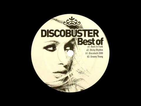 Discobuster - Sticky rhythm ''Original Mix'' (2006)