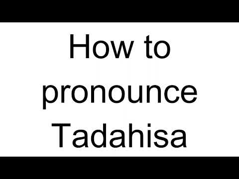 How to Pronounce Tadahisa (Japanese)