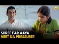 Shree Par Aaya Neet Ka Pressure Medical Dreams TVF Diaries