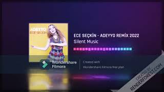 Download lagu Ece Seçkin - Adeyyo Remixx 2022 (Silent Music) #adeyyo #eceseçkin2022 mp3 Download lagu Ece Seçkin - Adeyyo Remixx 2022 (Silent Music) #adeyyo #eceseçkin2022 mp3