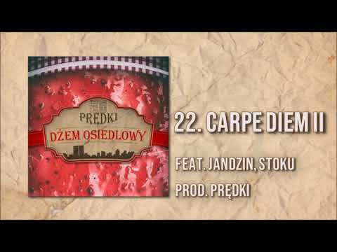 22. Prędki feat. Jandzin, Stoku -  Carpe diem II
