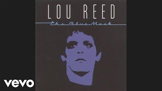 Lou Reed - The Blue Mask (audio)