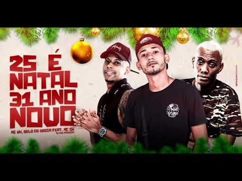 SELO DO BREGA E MC VH FEAT. MC GW - 25 É NATAL 31 ANO NOVO - MÚSICA NOVA