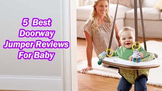 5 Best Doorway Baby Jumper Review Guide