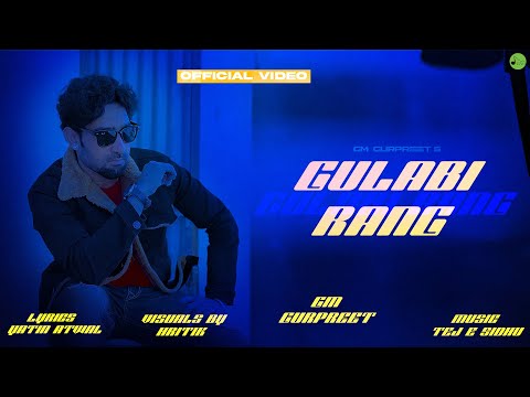 GULABI RANG : Official Video | GM Gurpreet | Tej E Sidhu | Yatin Atwal | Drone Music