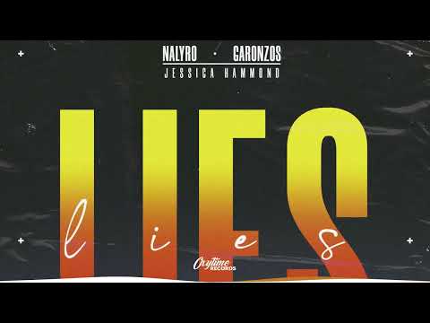 NALYRO, Garonzos & Jessica Hammond - Lies