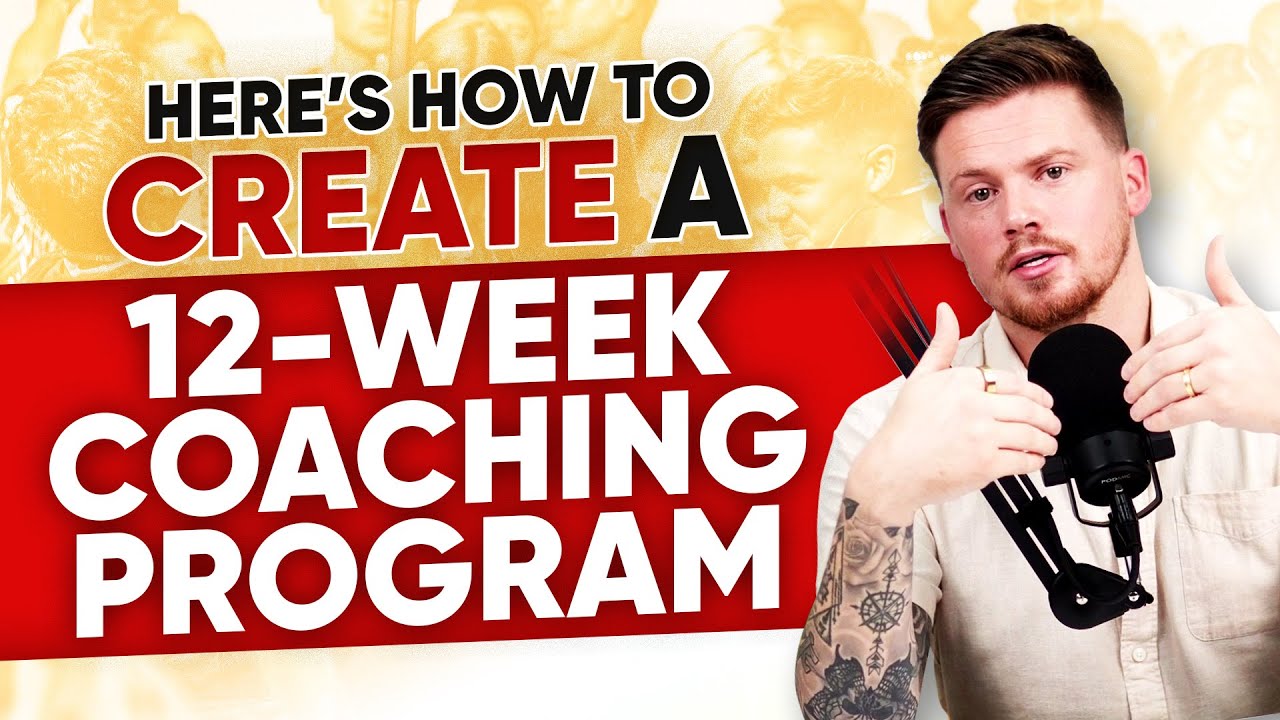 How To Create Your First 12-Weeks Coaching Program!