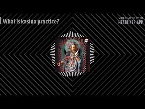 What is kasina practice? esoteric Buddhist teachings.
