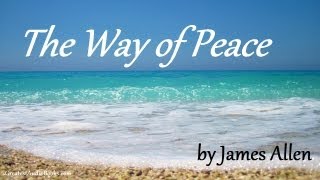 THE WAY OF PEACE by James Allen - FULL AudioBook | Greatest Audio Books