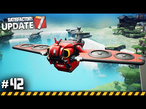 DRONES! - Let's Play SATISFACTORY Update 7 - Ep.42