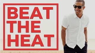 Style Essentials For Hot Weather
