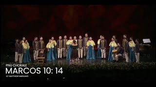 Download Lagu PNU Chorale | Marcos 10:14 (NAMCYA 2019) Thumbnail