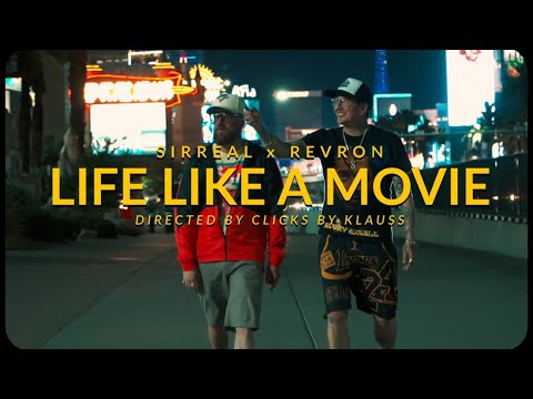 Life Like a Movie Sirreal x Revron (Official Video)