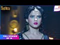 Naagin S1 Full Episode Ep 16 Ritik Is Poisoned Colors TV