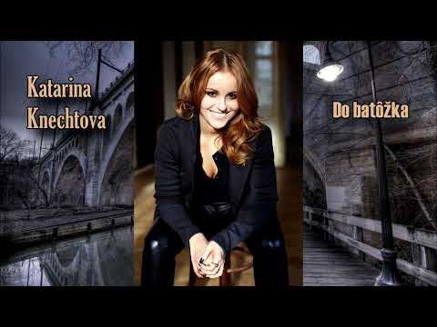 Katarina Knechtova - Do batôžka | перевод | traduction