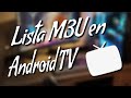 Configurar lista M3U en Android TV con Live Channels