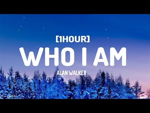 Alan Walker - Who I Am (Lyrics) [1HOUR]