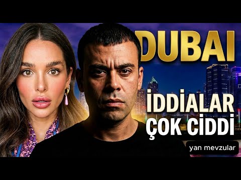 What's Happening in Dubai? Allegations and Investigations | Mert Vidinli & Ezgi Fındık