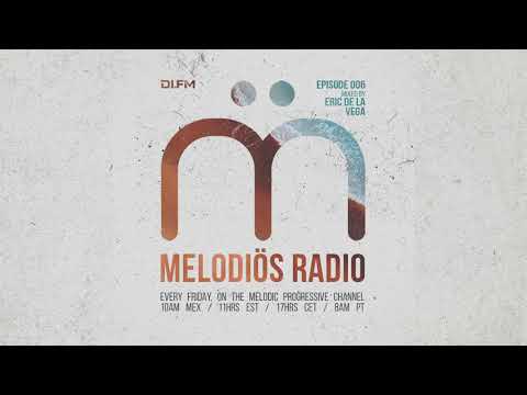 Melodiös Radio 006 presented by Eric de la Vega (12 November 2020)