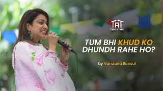 Download lagu Tum Bhi Khud Ko Dhundh Rahe Ho? - Vandana Bansal | Goonj | 4M Festival mp3