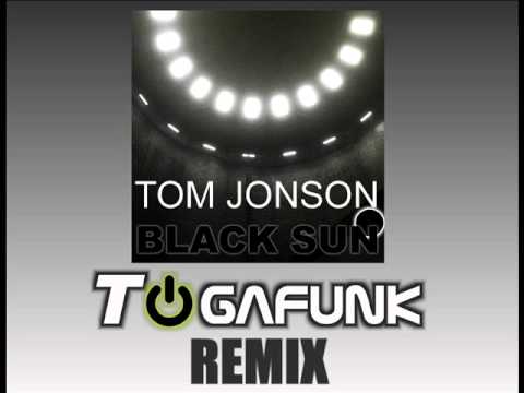 Tom Jonson   Black Sun Togafunk Remix
