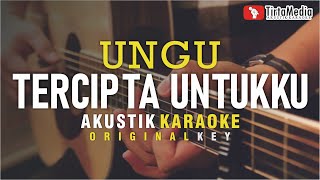 Download lagu tercipta untukku - ungu (akustik karaoke) mp3