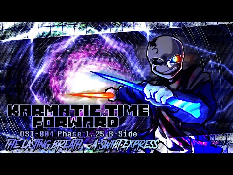 [Karmatic Time Forward] Phase 1.25 B-Side - The Lasting Breath ~ A Swift Express