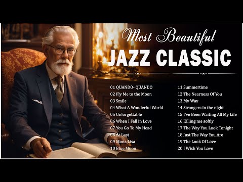 Best Relaxing Old Jazz Songs 🚇 Playlist Smooth Jazz Music Of All Time 🚍 Most Popular Jazz Classic
