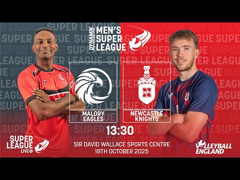 SUPER LEAGUE OPENING WEEKEND | Malory Eagles v Newcastle Knights | DYNAMIK Men's Super League