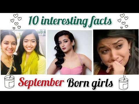 10 interesting facts 🤩 about 😇 September born girls 😇