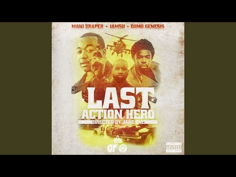Last Action Hero ft. Iamsu! & Domo Genesis