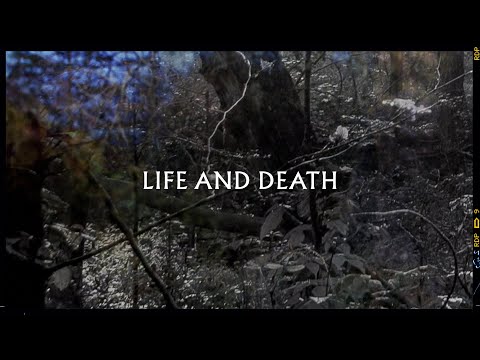 Video thumbnail for Life and Death