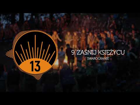 Zaśnij Księżycu | SWAROGRANIE - Piosenki Harcerskie