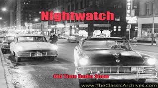 Nightwatch   Abandoned Child, Arson, Old Time Radio