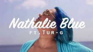 Nathalie Blue ft Tur-G - Voel je die vibe