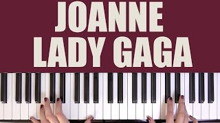 HOW TO PLAY: JOANNE - LADY GAGA