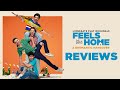 Feels Like Home Reviews Out Now! | Streaming exclusively on Lionsgate Play