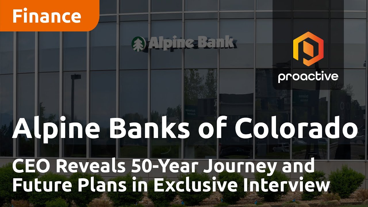Alpine Banks of Colorado CEO Reveals 50-Year Journey and Future Plans in Exclusive Interview