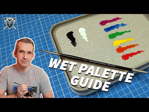Ultimate Wet Palette Guide for Miniature Painting - Wet Palette Tips and Tricks